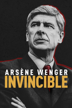 Arsène Wenger: Invincible (2021) download