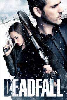 Deadfall (2012) download