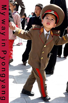 My Way in Pyongyang (2014) download