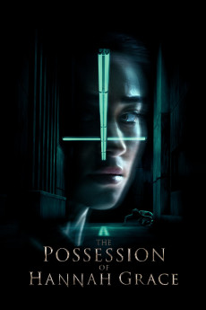The Possession of Hannah Grace (2018) download